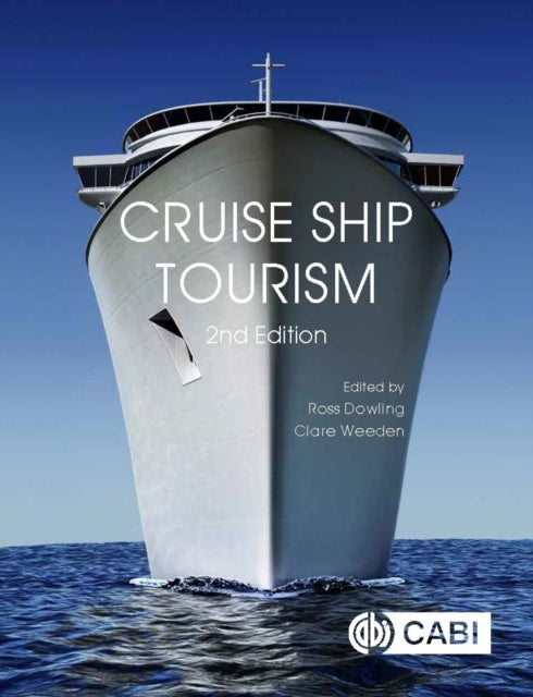 Book cover of: Cruise Ship Tourism. By: Ross Dowling