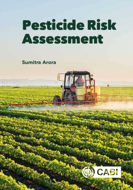 Book cover of: Pesticide Risk Assessment. By: Sumitra Arora