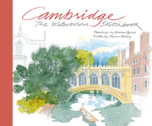 Book cover of: Cambridge: The Watercolour Sketchbook. By: Graham Byfield