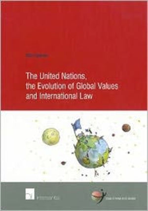 United Nations, the Evolution of Global Values and International Law