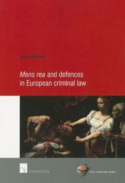 Book cover of: Mens Rea and Defences in European Criminal Law