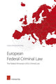 Book cover of: European Federal Criminal Law. By: Carlos Gómez-Jara Díez