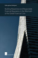 Book cover of: Building Responsive and Responsible Financial Regulators in the Aftermath of the Global Financial Crisis. By: Pablo Iglesias-Rodríguez