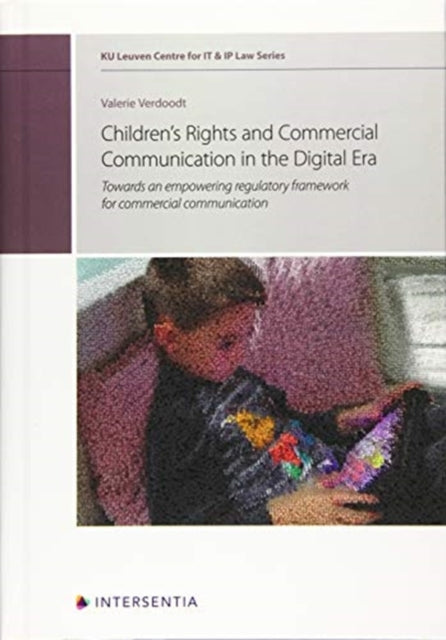 Book cover of: Children's Rights and Commercial Communication in the Digital Era, Volume 10. By: VERDOODT