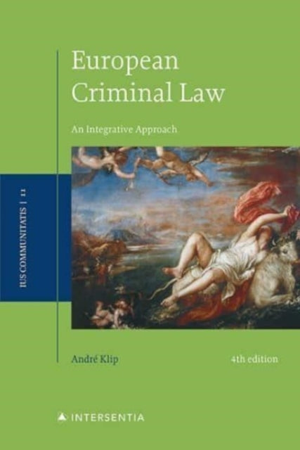 Book cover of: European Criminal Law, 4th ed. By: KLIP