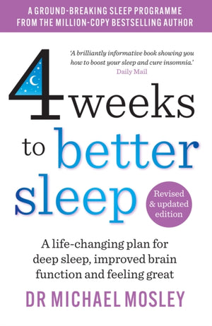 4 Weeks to Better Sleep, How to get a better night's sleep