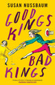 Book cover of: Good Kings, Bad Kings. By: Susan Nussbaum