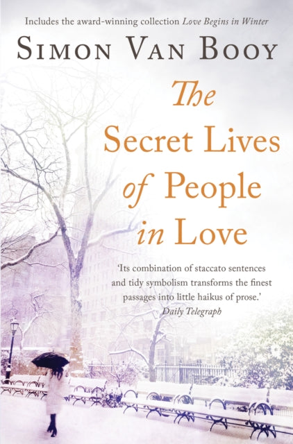 Book cover of: Secret Lives of People In Love. By: Simon Van Booy