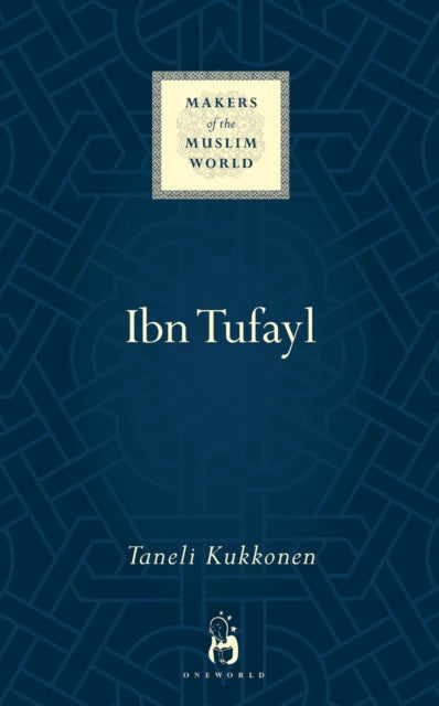 Book cover of: Ibn Tufayl. By: Taneli Kukkonen
