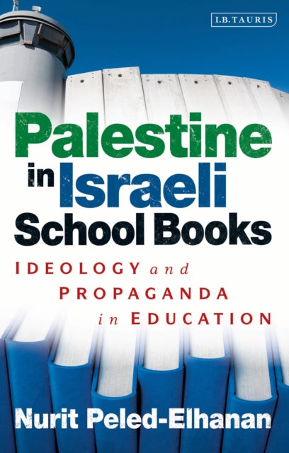 Book cover of: Palestine in Israeli School Books