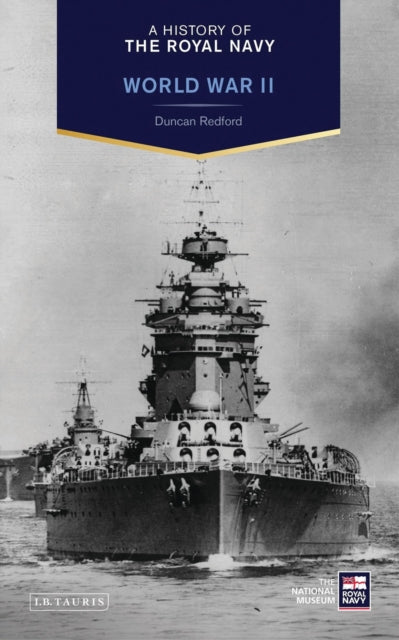 Book cover of: History of the Royal Navy: World War II. By: Duncan Redford