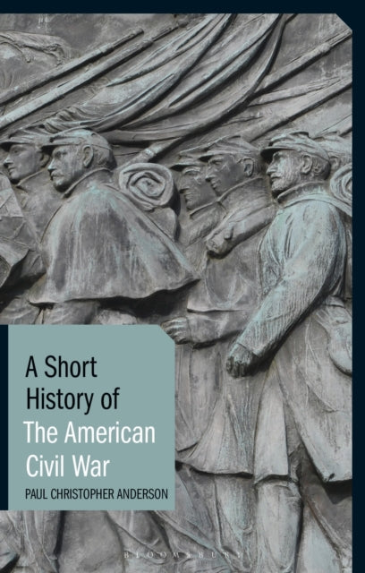 Book cover of: Short History of the American Civil War. By: Paul Christopher Anderson