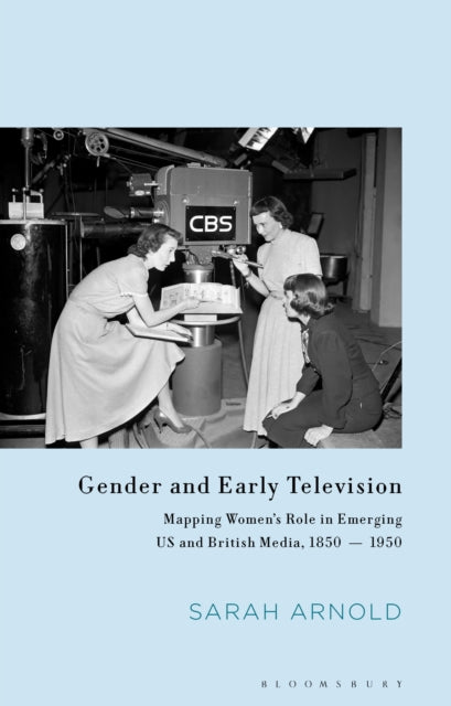 Book cover of: Gender and Early Television. By: Sarah Arnold