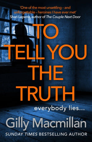 To Tell You the Truth, A twisty thriller that's impossible to put down