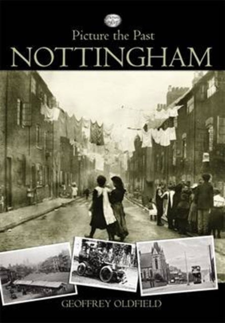 Book cover of: Picture the Past Nottingham