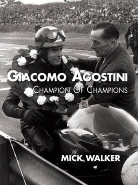 Book cover of: Giacomo Agostini - Champion of Champions