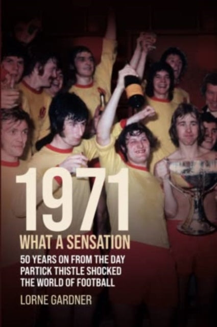 Book cover of: 1971- What A Sensation!