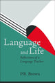 Book cover of: Language and Life - Reflections of a Language Teacher