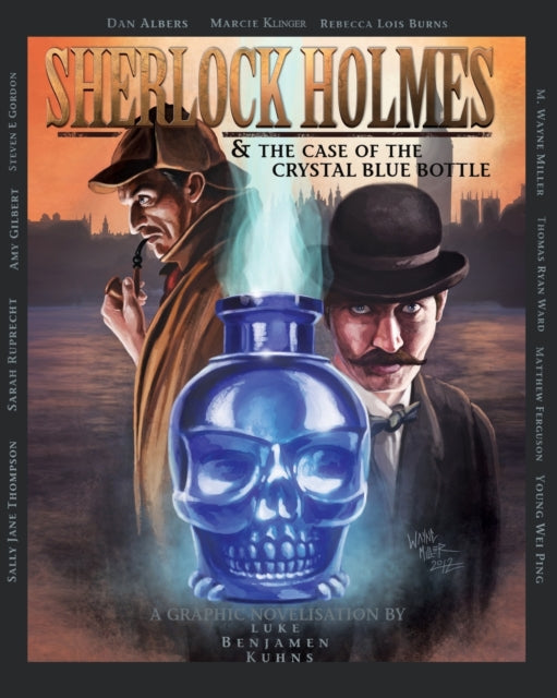 Book cover of: Sherlock Holmes and the Case of the Crystal Blue Bottle: a Graphic Novel. By: Luke Kuhns