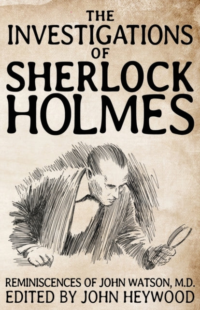 Book cover of: Investigations of Sherlock Holmes. By: John Heywood