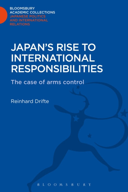 Book cover of: Japan's Rise to International Responsibilities. By: Reinhard Drifte
