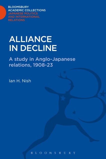 Book cover of: Alliance in Decline. By: Ian Nish