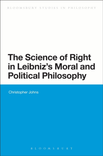 Book cover of: Science of Right in Leibniz's Moral and Political Philosophy