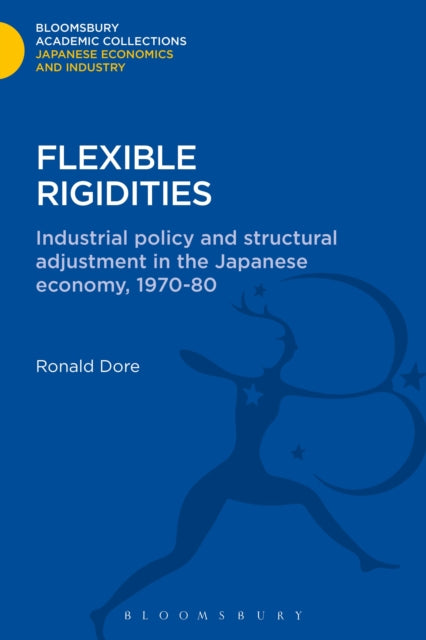 Book cover of: Flexible Rigidities. By: Ronald Dore