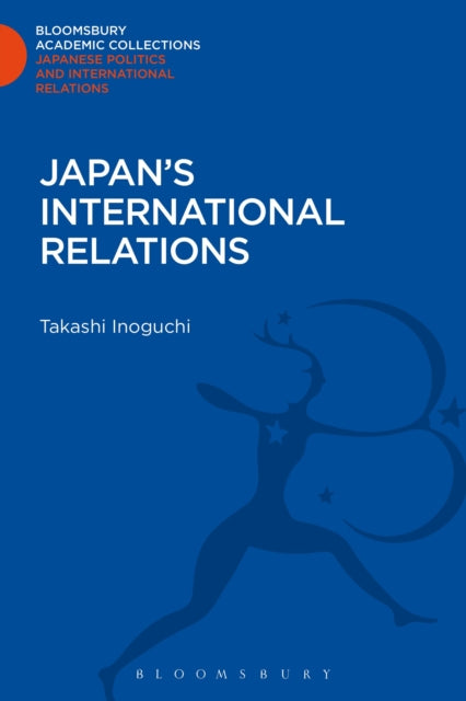 Book cover of: Japan's International Relations. By: Takashi Inoguchi