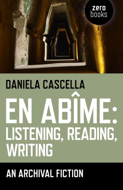 Book cover of: En Abime: Listening, Reading, Writing – An archival fiction