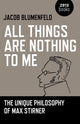 Book cover of: All Things are Nothing to Me. By: Jacob Blumenfeld