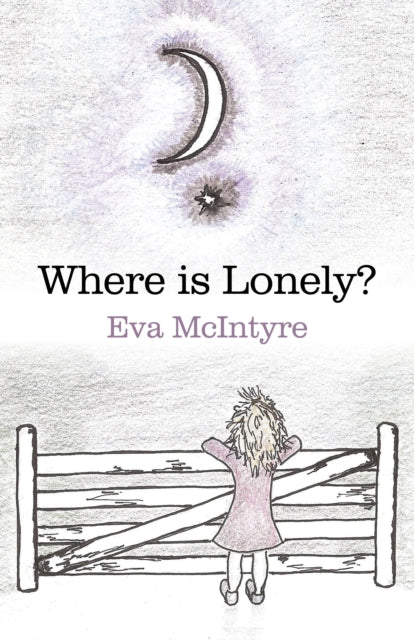 Book cover of: Where is Lonely?. By: Eva McIntyre