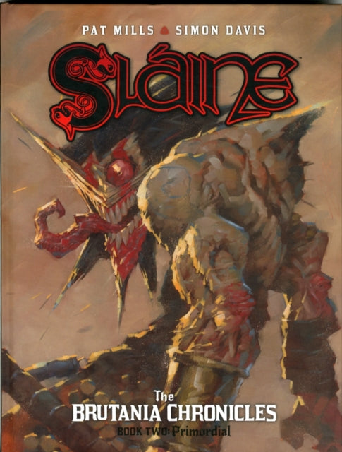 Book cover of: Slaine: The Brutania Chronicles, Book Two. By: Pat Mills