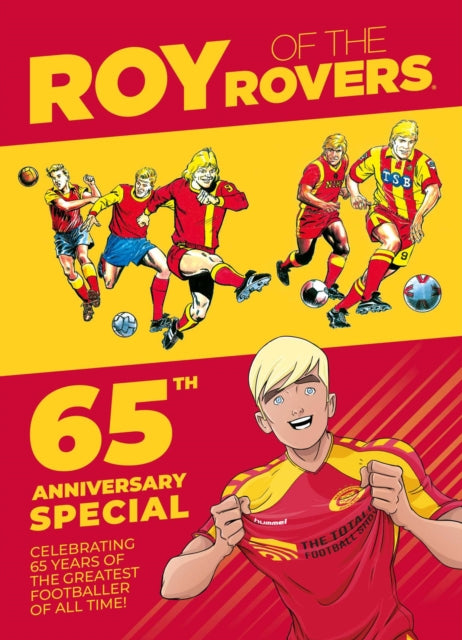 Book cover of: Roy of the Rovers: 65th Anniversary Special. By: Rob Power