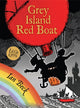 Book cover of: Grey Island, Red Boat. By: Ian Beck