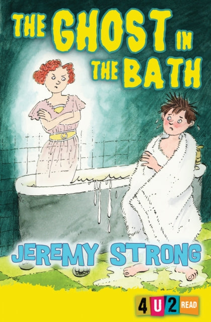 Book cover of: Ghost in the Bath. By: Jeremy Strong