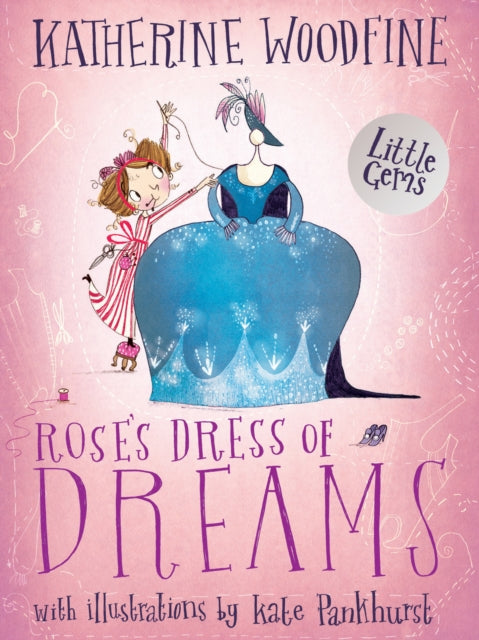Rose's Dress of Dreams 9781781127681 Katherine Woodfine