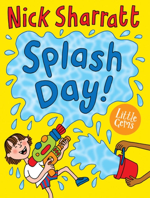 Splash Day! 9781781128275 Nick Sharratt