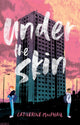 Under the Skin 9781781128473 Catherine MacPhail