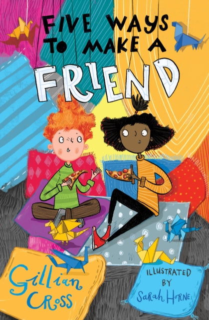 Book cover of: Five Ways to Make a Friend. By: Gillian Cross