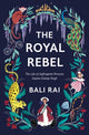 Royal Rebel, The Life of Suffragette Princess Sophia Duleep Singh 9781781129425 Bali Rai