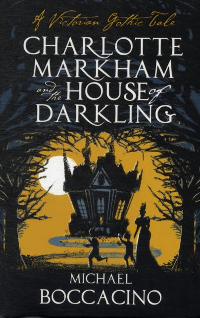 Book cover of: Charlotte Markham and the House of Darkling
