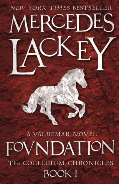 Book cover of: Collegium Chronicles, Vol. 1 - Foundation. By: Mercedes Lackey