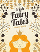 Book cover of: Irish Fairy Tales. By: Edmund Leamy