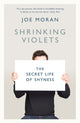 Book cover of: Shrinking Violets. By: Joe Moran