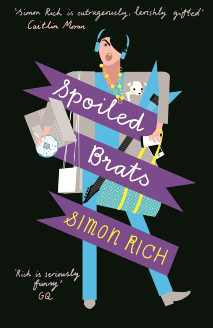Book cover of: Spoiled Brats  (including the story that inspired the film An American Pickle starring Seth Rogen). By: Simon Rich
