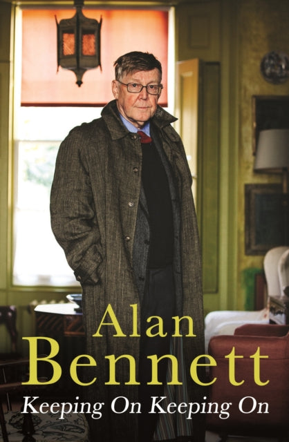 Book cover of: Keeping On Keeping On. By: Alan Bennett