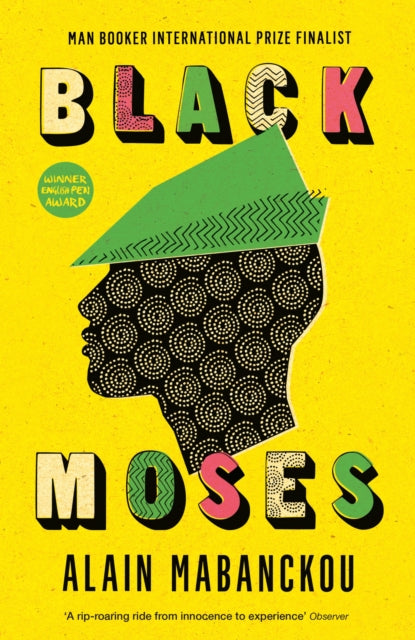 Book cover of: Black Moses. By: Helen Stevenson (translator) Alain Mabanckou