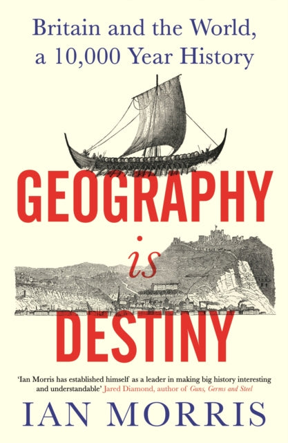 Book cover of: Geography Is Destiny. By: Ian Morris
