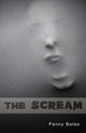 Book cover of: Scream. By: Penny Bates